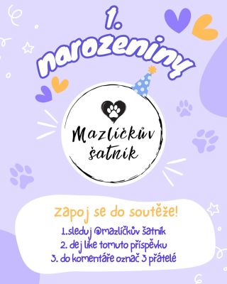 🎉 SOUTĚŽ K 1. NAROZENINÁM MAZLÍČKOVA ŠATNÍKU 🎉 🎈 Náš e-shop slaví 1. rok a bez vás – našich mazlíčkářů – by to nešlo! Jako...