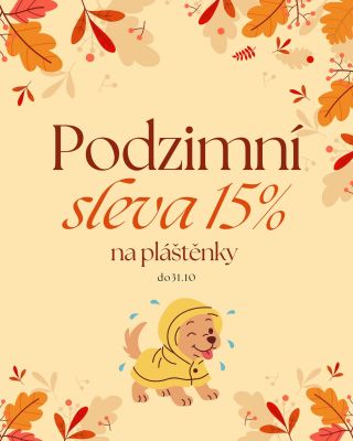 🍂 Podzimní sleva 15 % na psí pláštěnky! 🐾 Déšť už vašeho chlupáče nezaskočí 🌧️ – stylové a funkční pláštěnky ho udrží v...